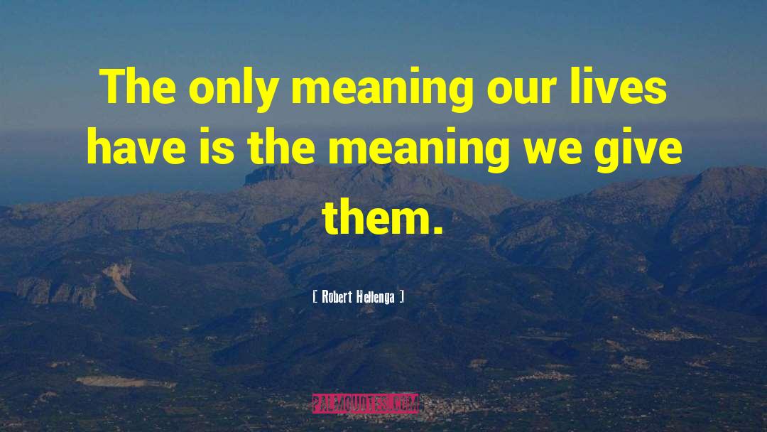 Double Meaning Hindi quotes by Robert Hellenga