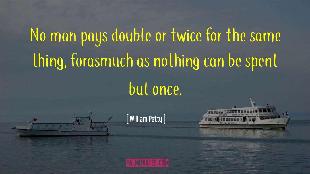 Double Meaning Hindi quotes by William Petty