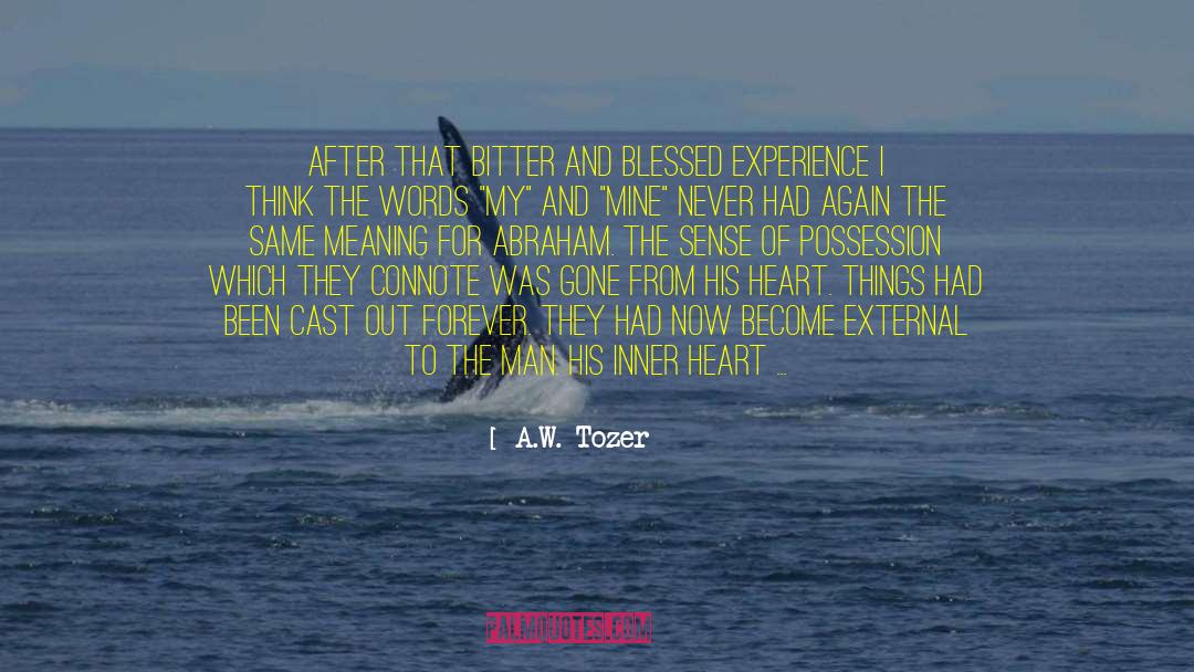 Double Meaning quotes by A.W. Tozer