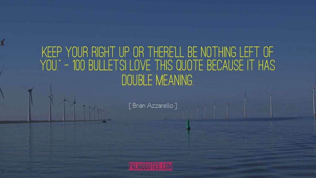 Double Meaning quotes by Brian Azzarello