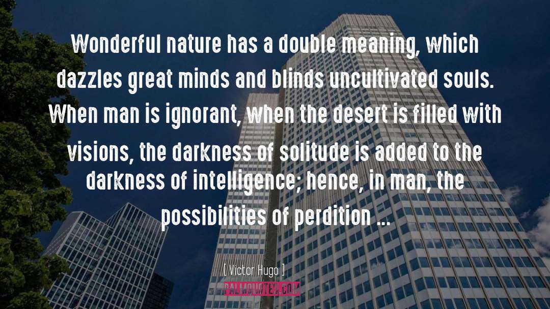 Double Meaning quotes by Victor Hugo