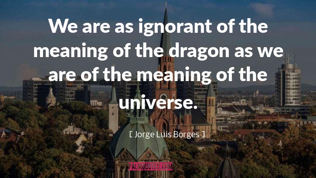 Double Meaning quotes by Jorge Luis Borges