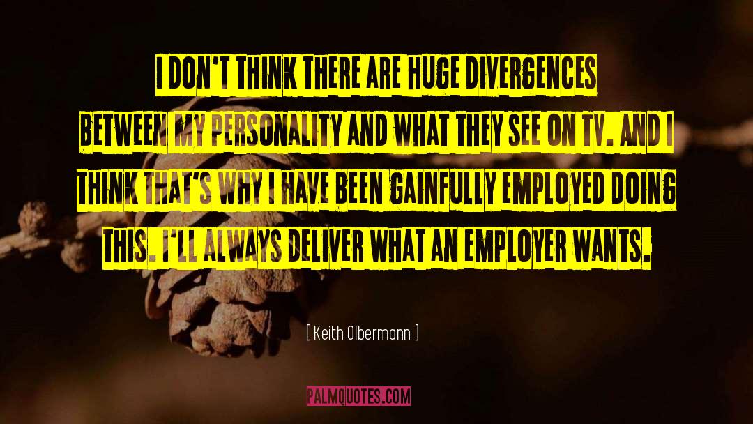 Double Personality quotes by Keith Olbermann
