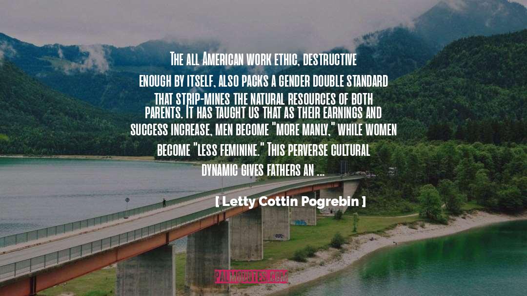 Double Standard quotes by Letty Cottin Pogrebin