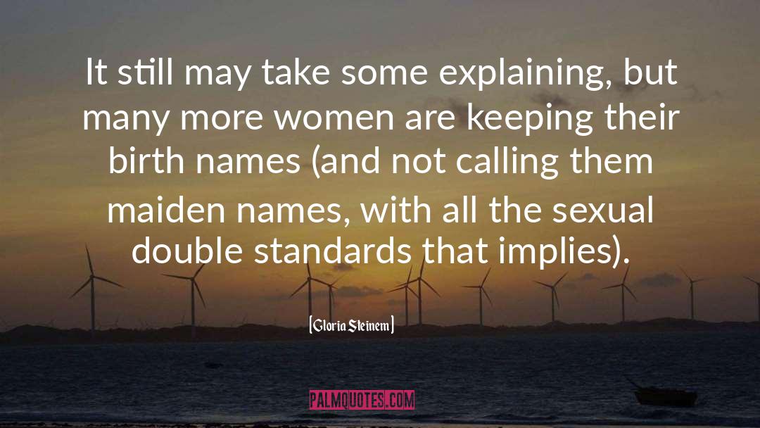 Double Standard quotes by Gloria Steinem