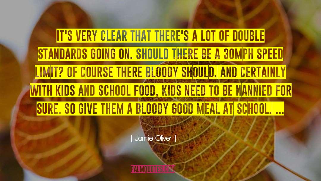 Double Standard quotes by Jamie Oliver