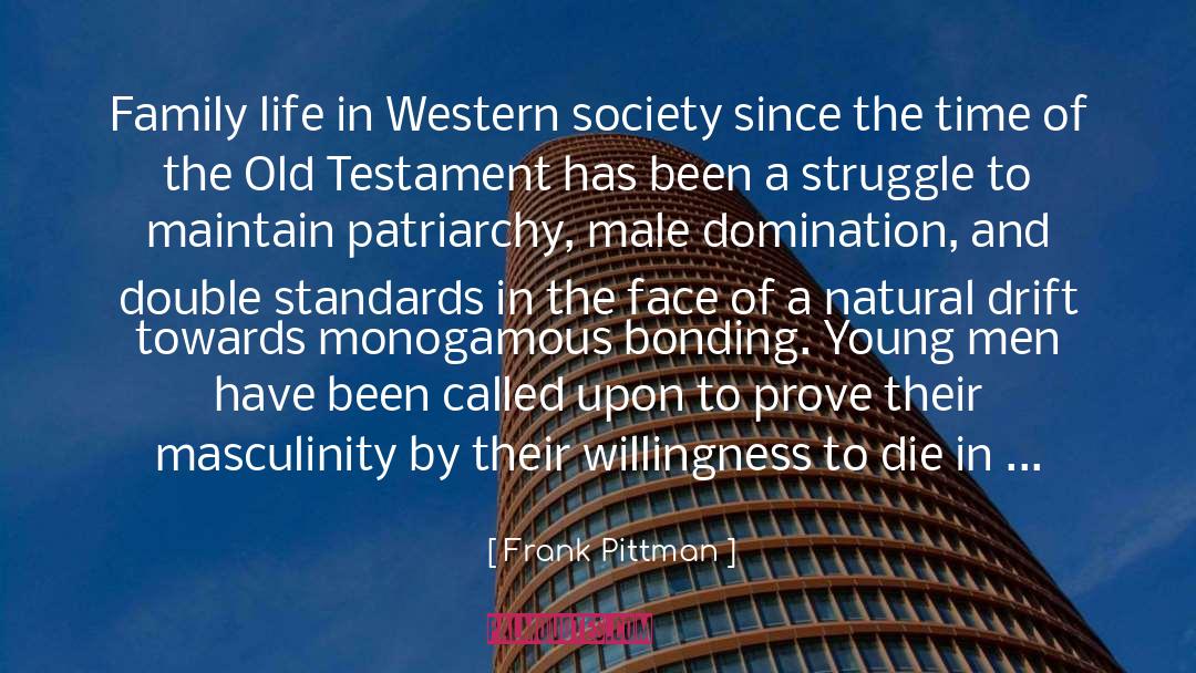 Double Standards quotes by Frank Pittman