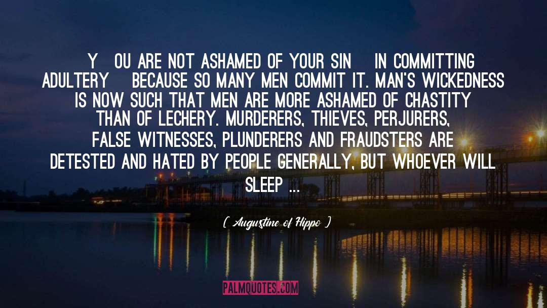 Double Standards quotes by Augustine Of Hippo