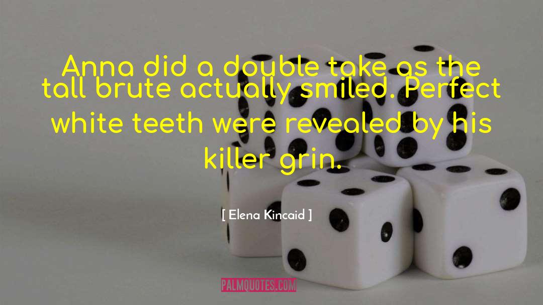 Double Take quotes by Elena Kincaid