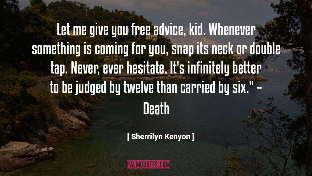 Double Tap quotes by Sherrilyn Kenyon