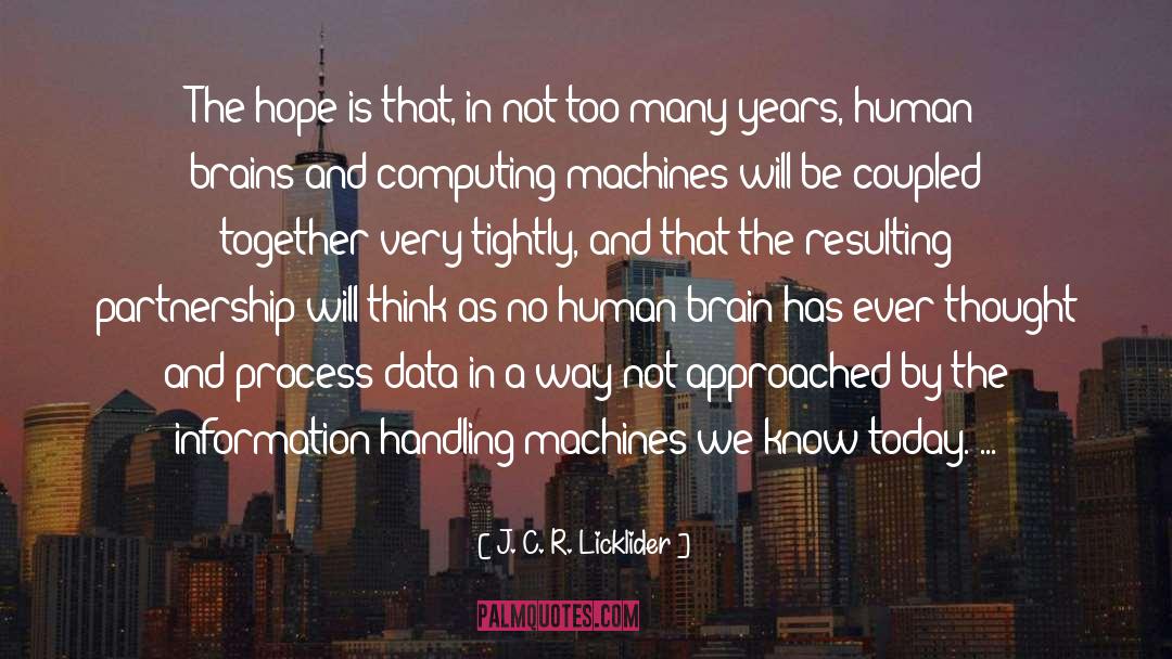 Double Think quotes by J. C. R. Licklider