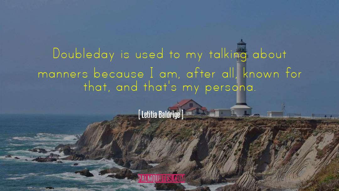 Doubleday quotes by Letitia Baldrige