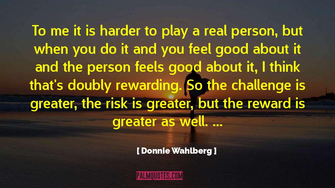 Doubly quotes by Donnie Wahlberg