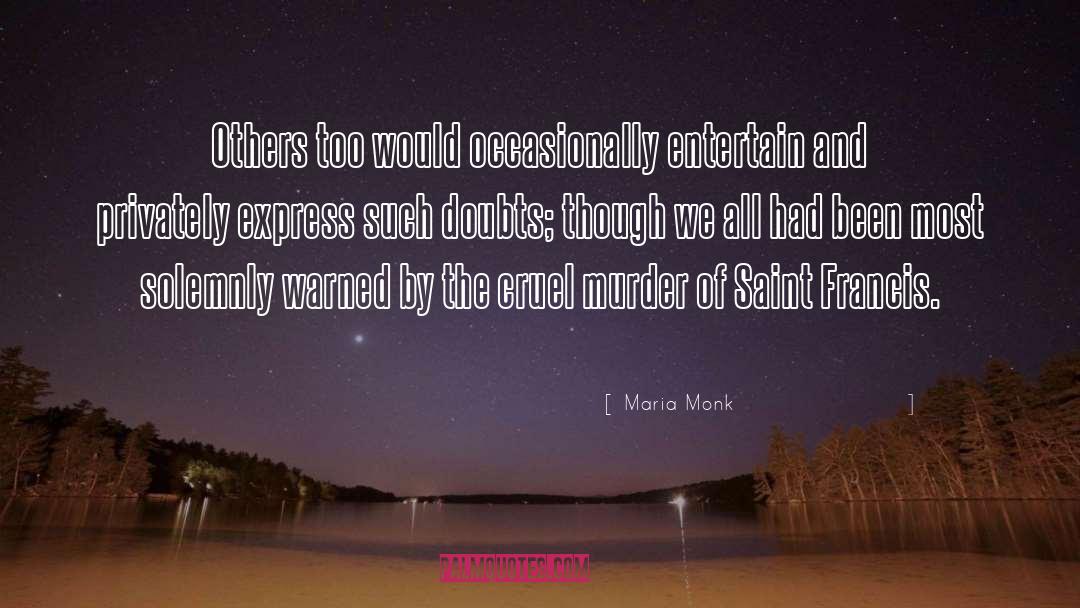 Doubt And Certainty quotes by Maria Monk