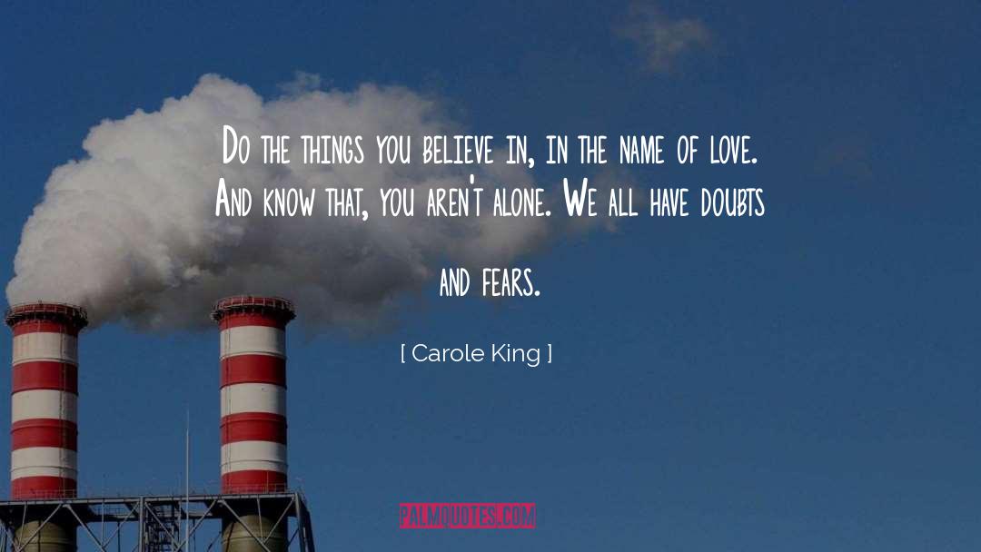 Doubt And Fear quotes by Carole King