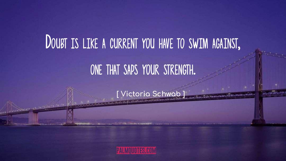 Doubt Me quotes by Victoria Schwab