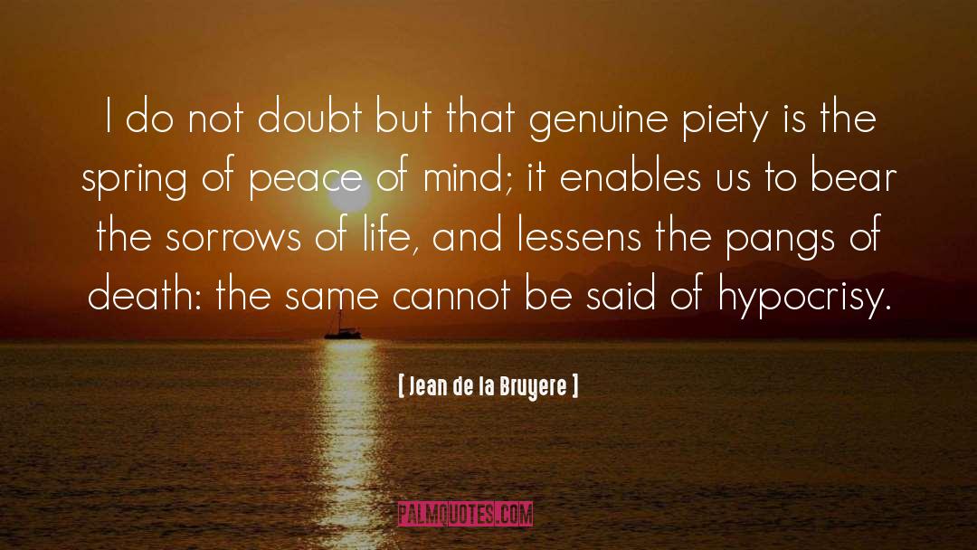 Doubt Me quotes by Jean De La Bruyere