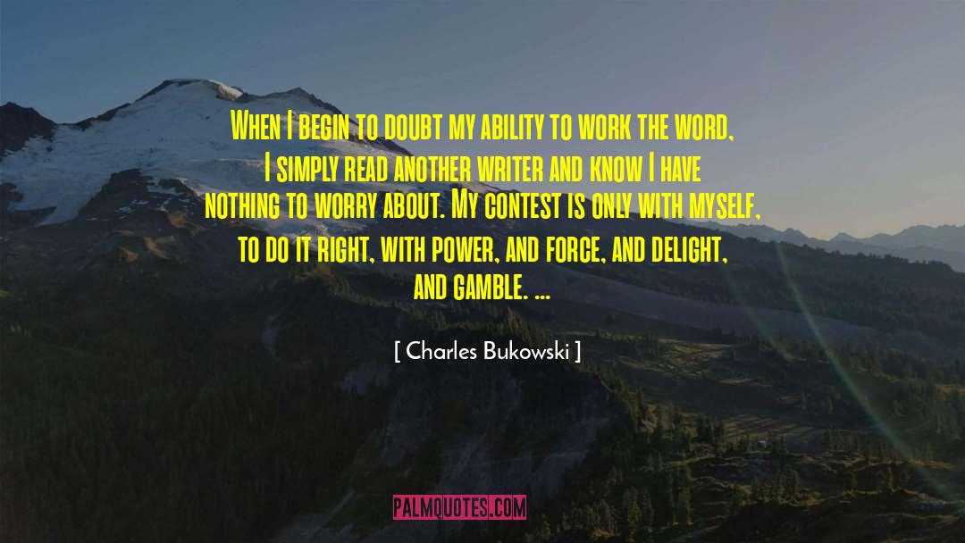 Doubt Me quotes by Charles Bukowski