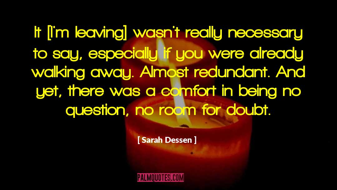 Doubt Not quotes by Sarah Dessen