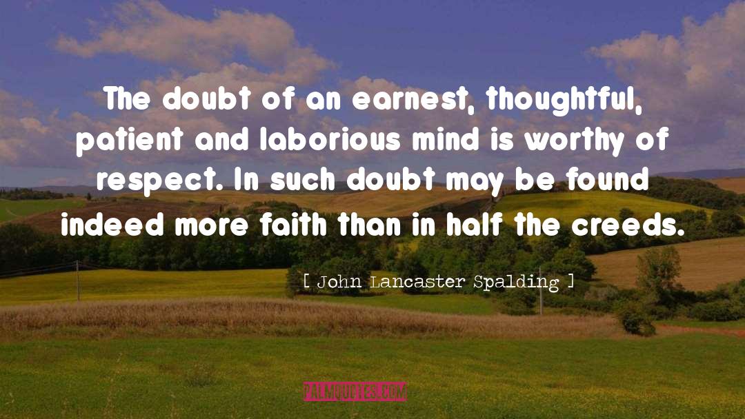 Doubt Not quotes by John Lancaster Spalding