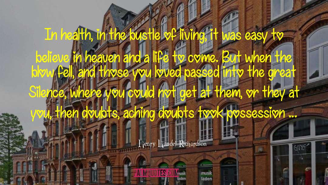 Doubt Parable quotes by Henry Handel Richardson