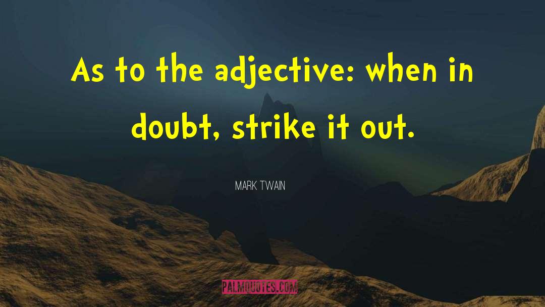 Doubt Parable quotes by Mark Twain