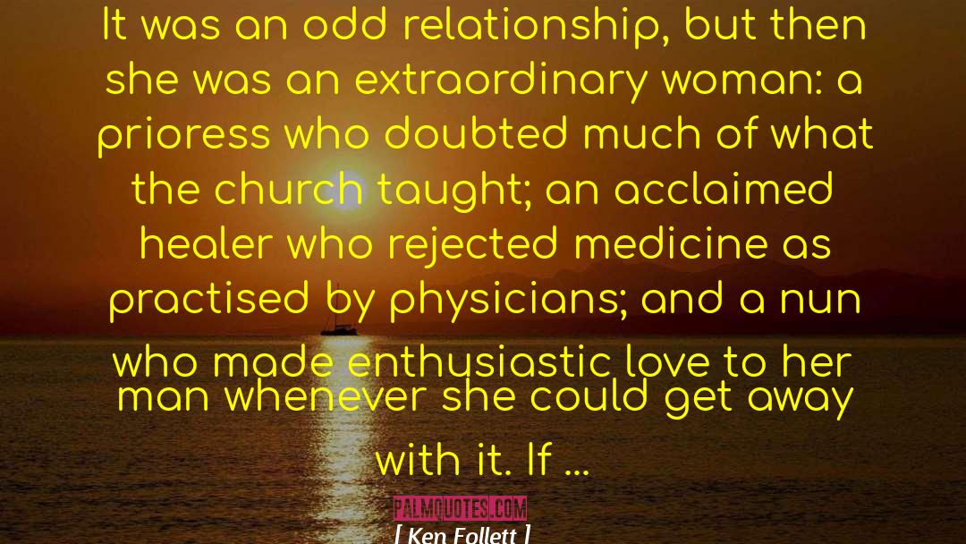 Doubted quotes by Ken Follett