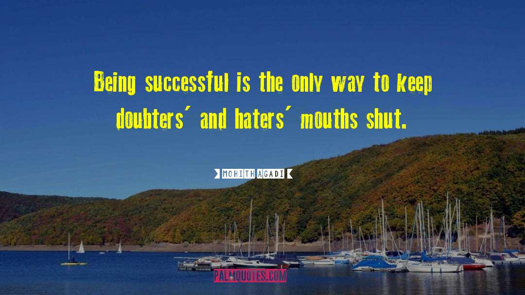 Doubters quotes by Mohith Agadi