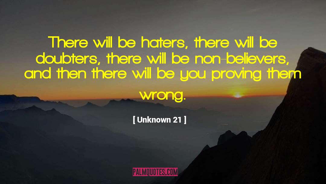 Doubters quotes by Unknown 21