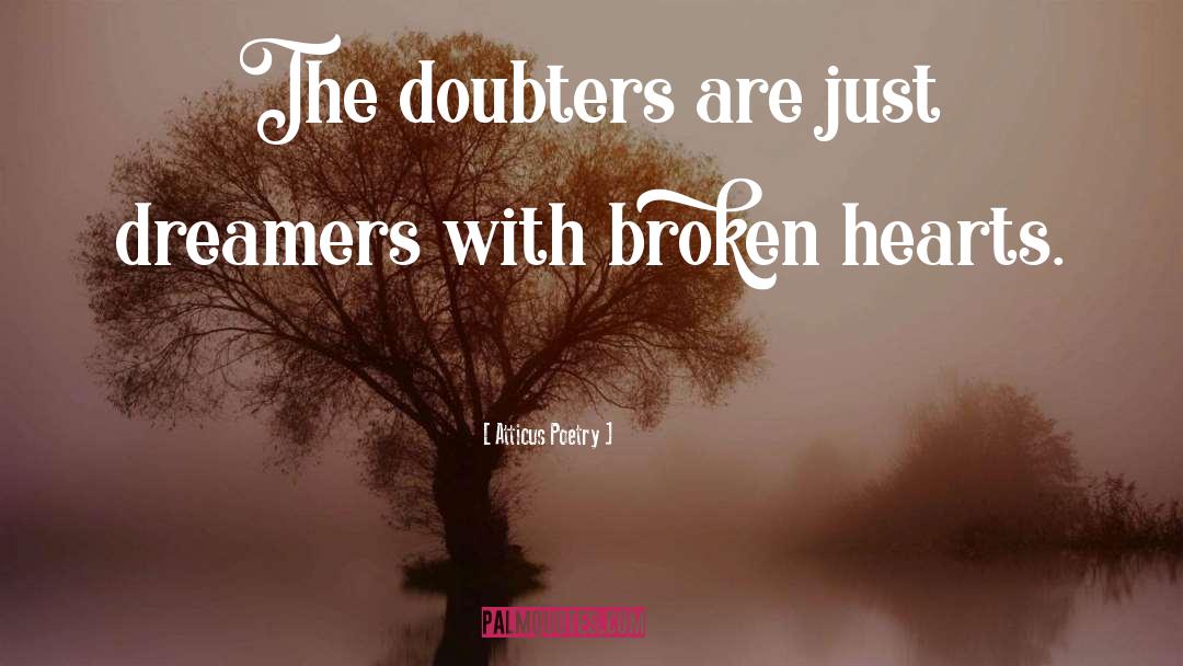 Doubters quotes by Atticus Poetry