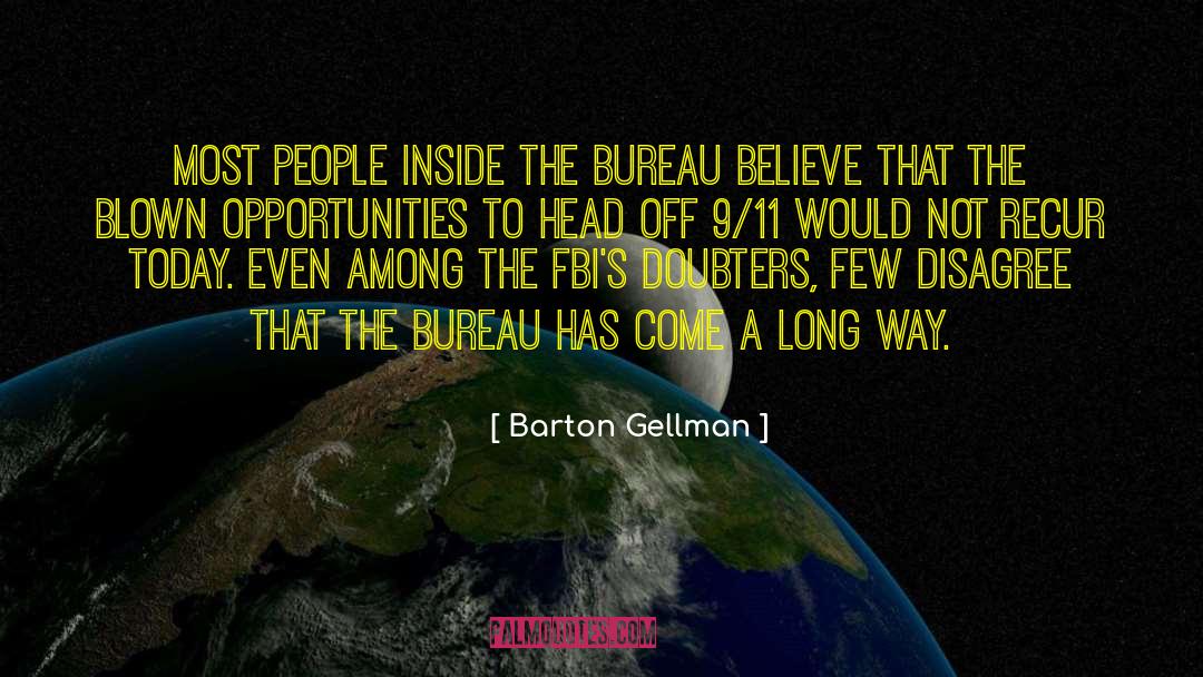 Doubters quotes by Barton Gellman