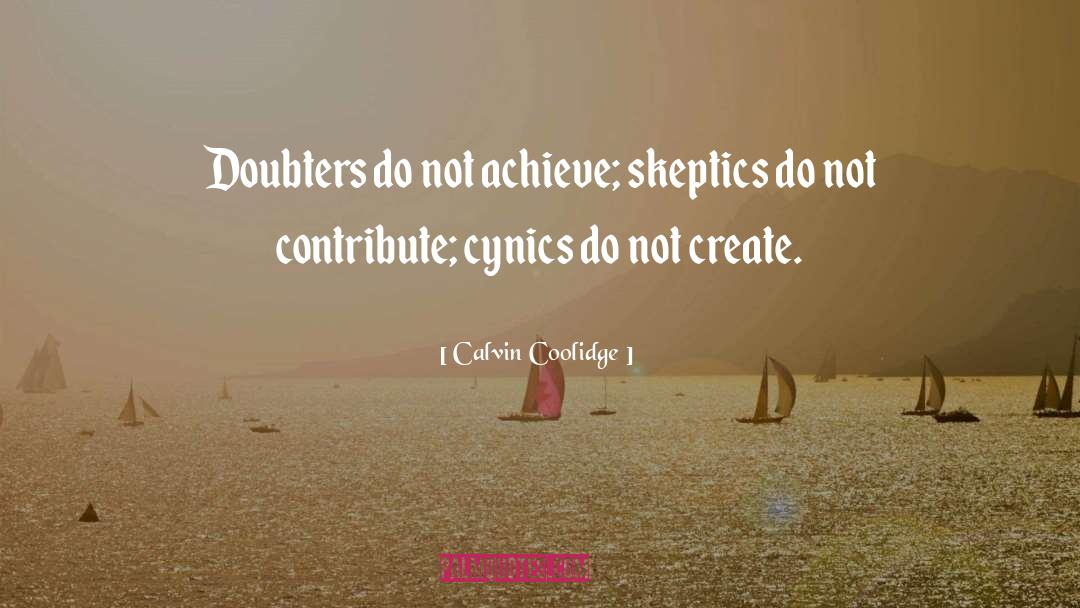 Doubters quotes by Calvin Coolidge