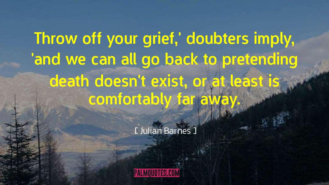 Doubters quotes by Julian Barnes