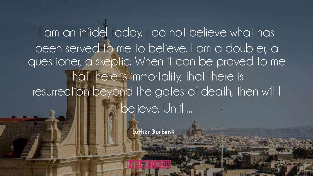 Doubters quotes by Luther Burbank