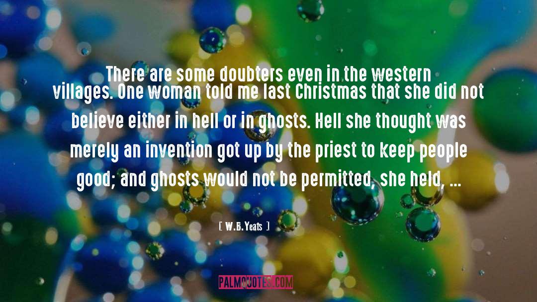 Doubters quotes by W.B.Yeats