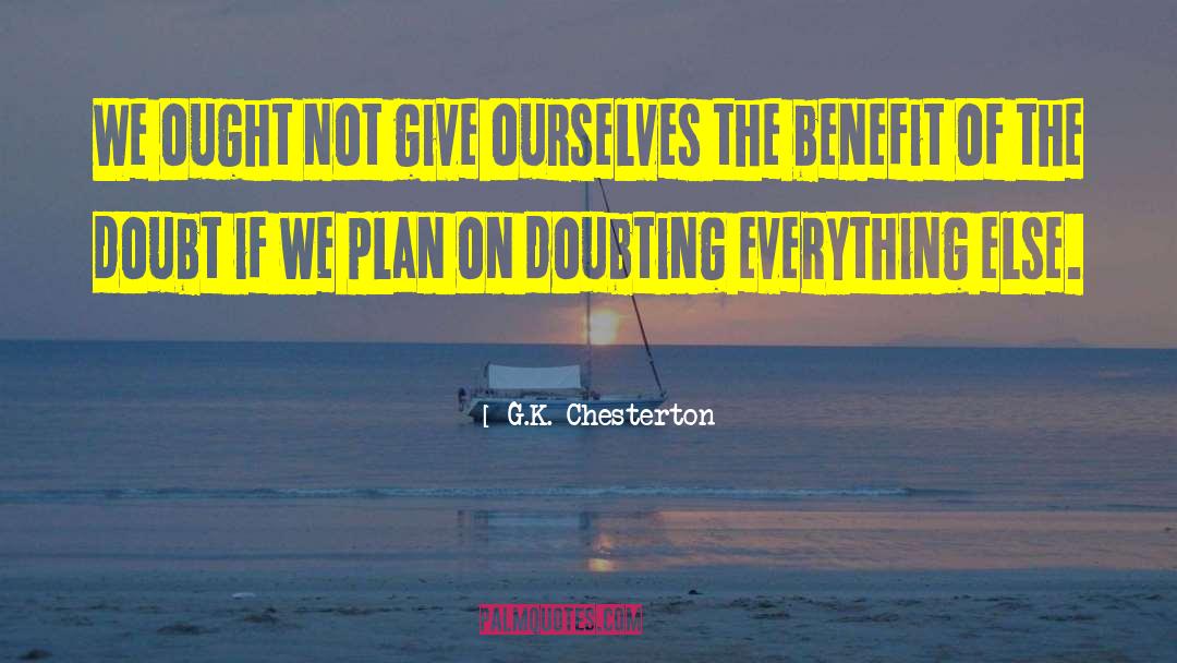 Doubting Everything quotes by G.K. Chesterton