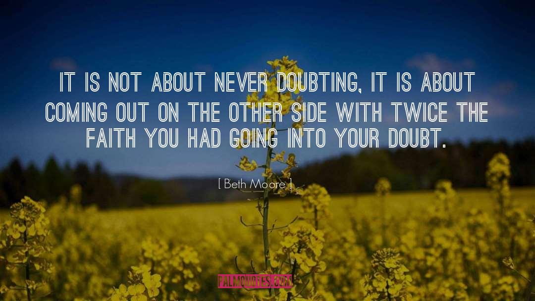 Doubting quotes by Beth Moore