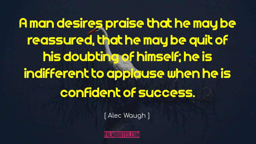 Doubting quotes by Alec Waugh