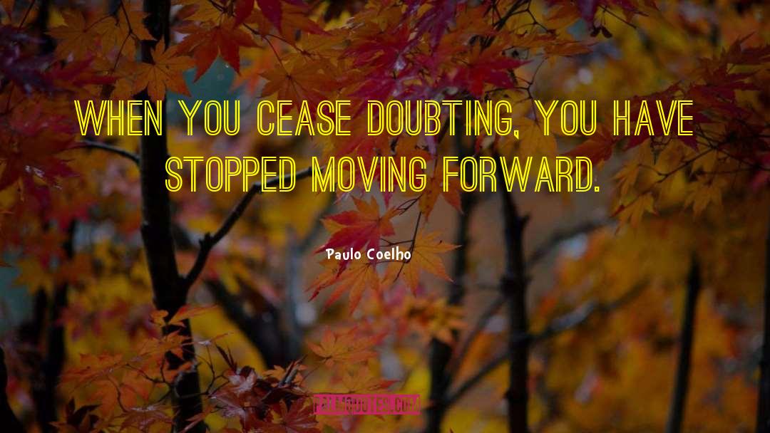 Doubting quotes by Paulo Coelho