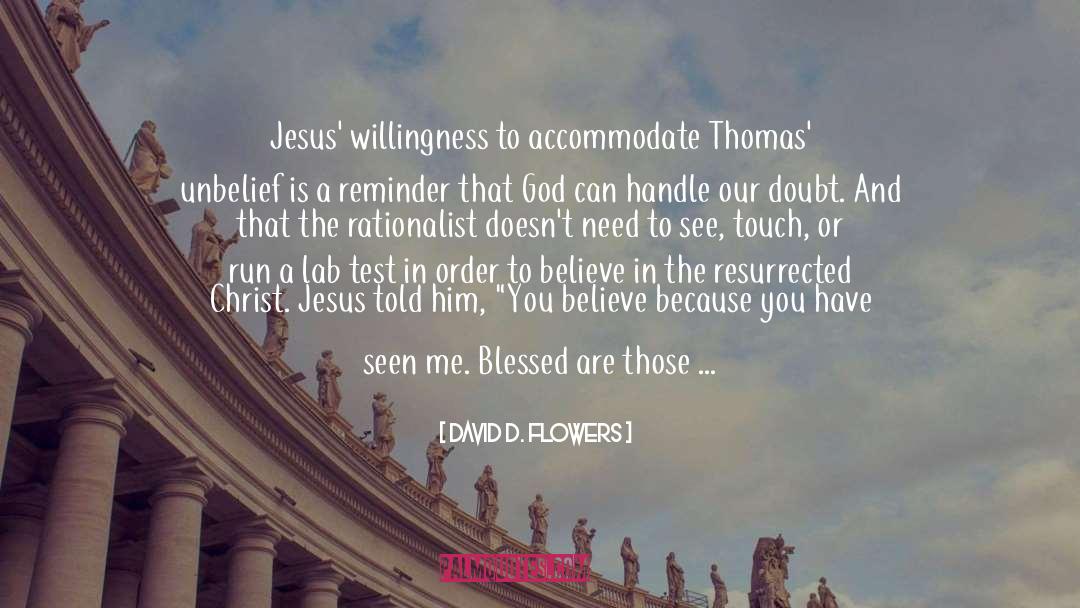 Doubting Thomas quotes by David D. Flowers