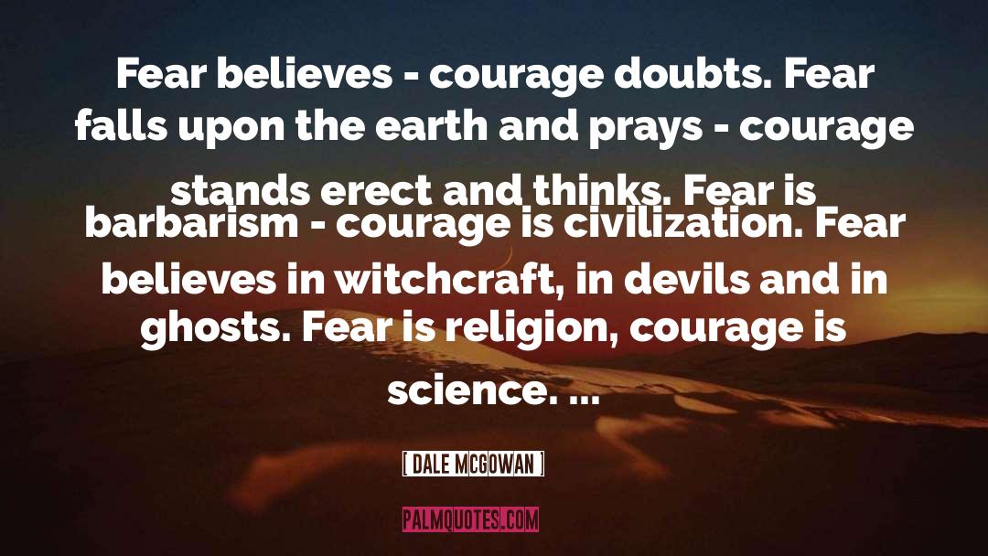 Doubts Fear quotes by Dale McGowan