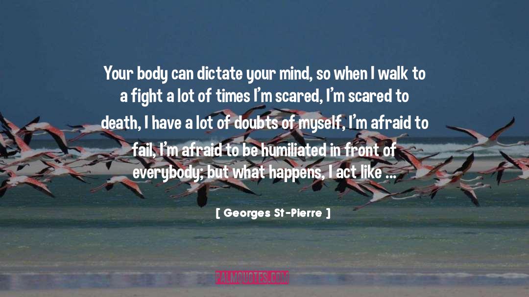 Doubts quotes by Georges St-Pierre