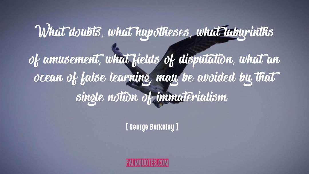 Doubts quotes by George Berkeley