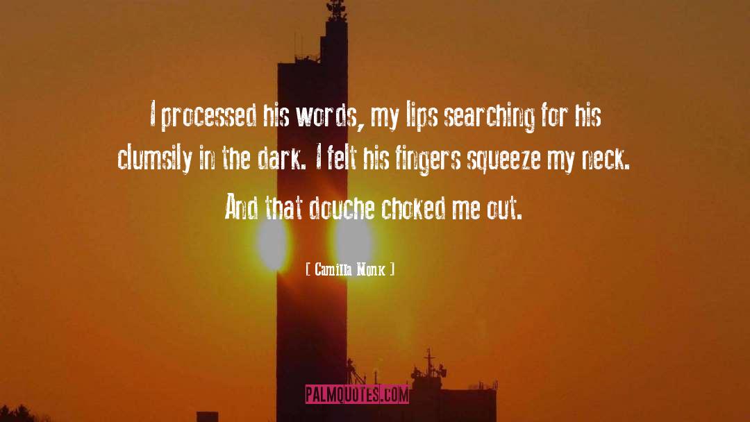 Douche Canoe quotes by Camilla Monk