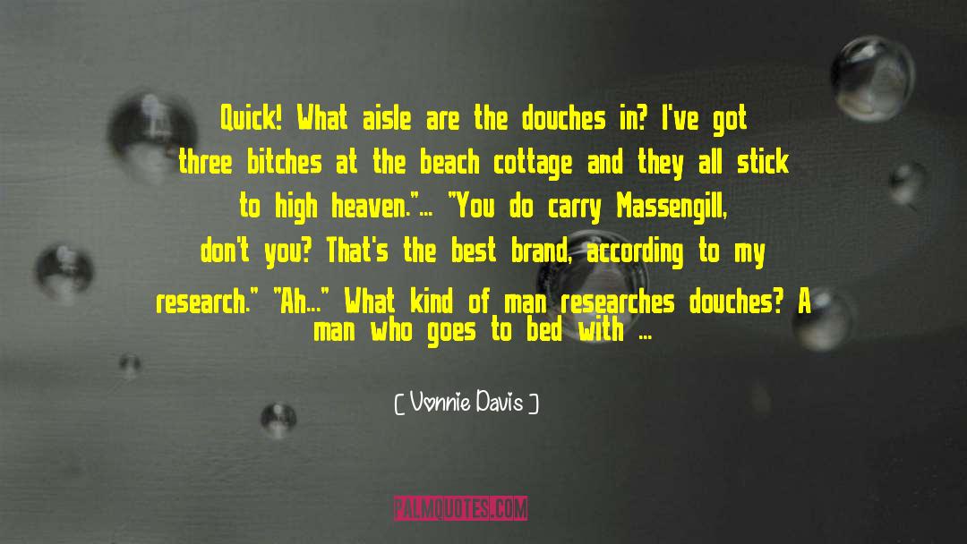 Douches quotes by Vonnie Davis