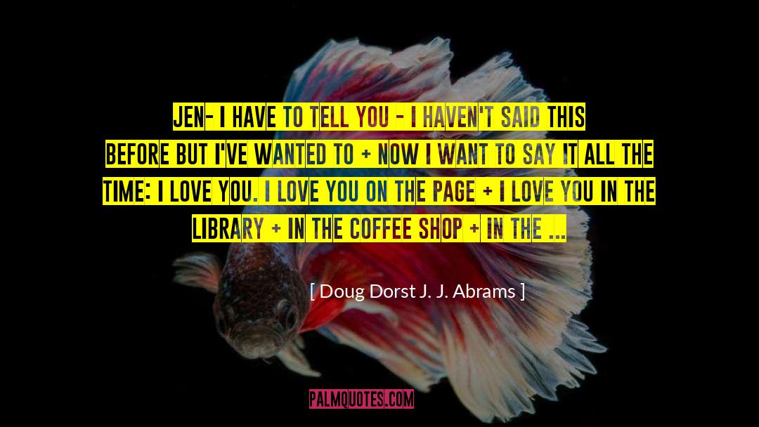 Doug Dorst quotes by Doug Dorst J. J. Abrams