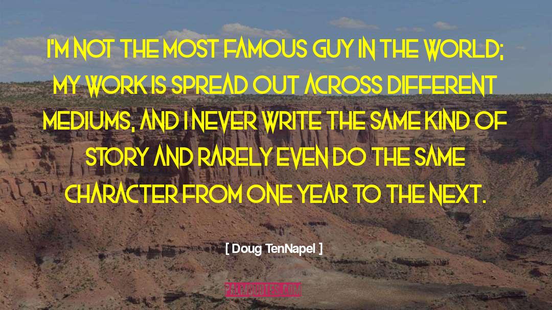 Doug Tennapel quotes by Doug TenNapel