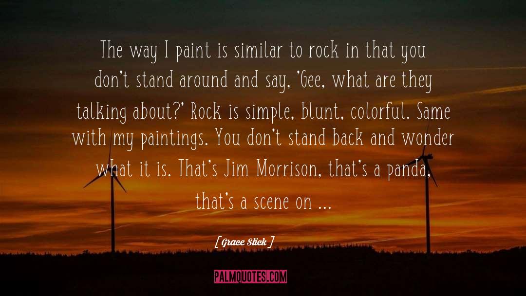 Dougall Paintings quotes by Grace Slick