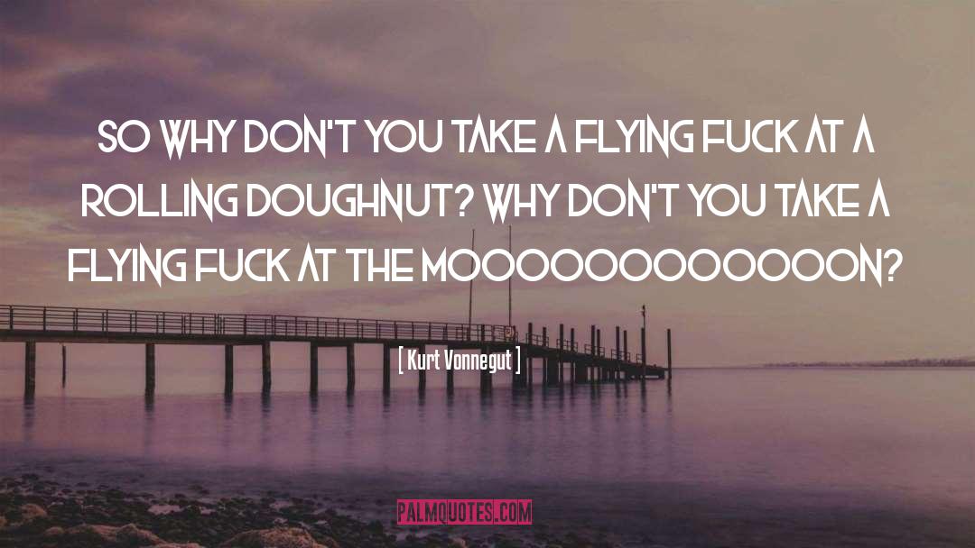 Doughnut quotes by Kurt Vonnegut
