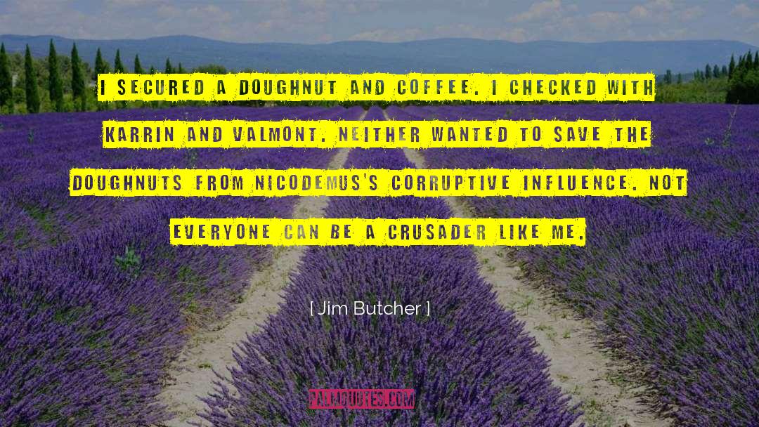 Doughnut quotes by Jim Butcher